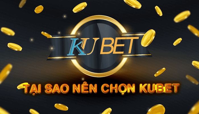 Giới thiệu về Ku Casino – Kubet